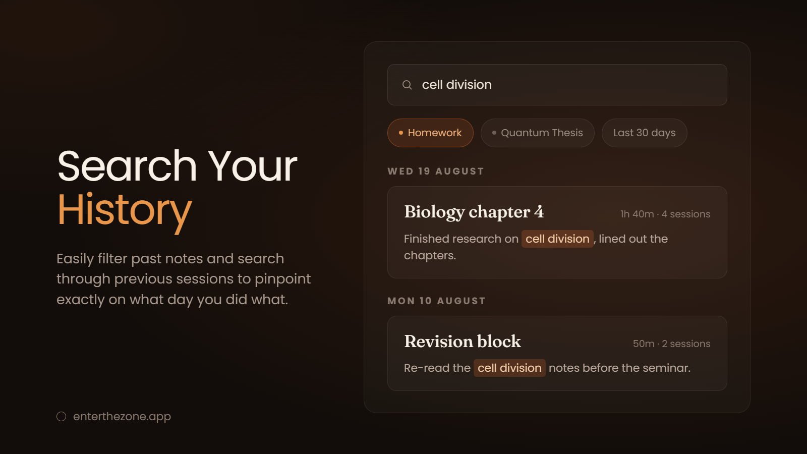 Search Your History — filter past notes and search previous sessions to pinpoint exactly what you did on any given day. A search for “cell division” filtered to the Homework project returns a Biology chapter 4 block from Wednesday 19 August and a Revision block from Monday 10 August, with the matched phrase highlighted in each note.